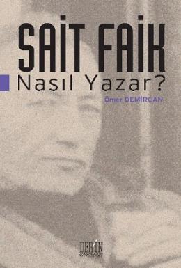 Sait Faik Nasıl Yazar