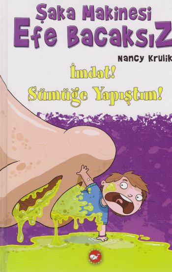 Şaka Makinası Efe Bacaksız - İmdat Sümüğe Yapıştım! Nancy Krulik