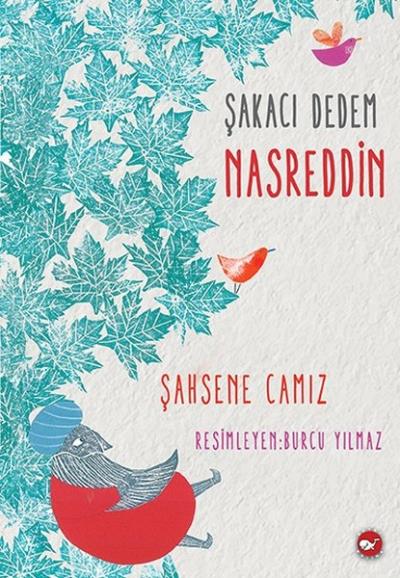 Şakacı Dedem Nasreddin Şahsene Camız