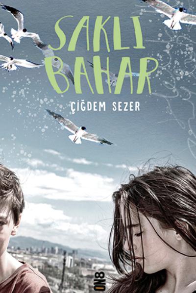 Saklı Bahar Çiğdem Sezer