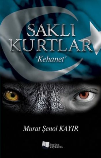 Saklı Kurtlar: Kehanet