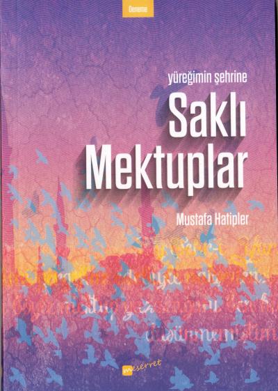 Saklı Mektuplar Mustafa Hatipler