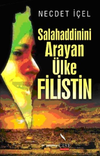 Salahaddinini Arayan Ülke Filistin %17 indirimli Necdet İçen