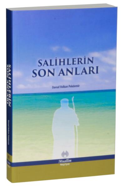 Salihlerin Son Anları