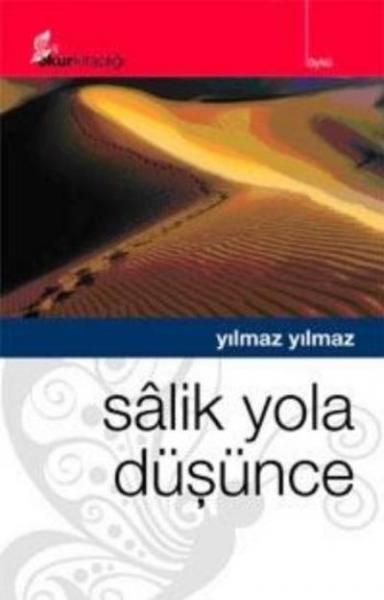 Sâlik Yola Düşünce