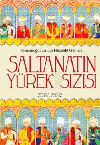 Saltanatın Yürek Sızısı