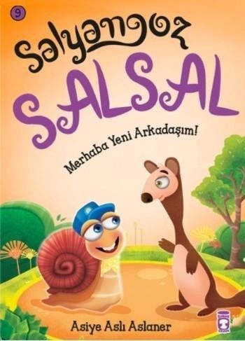 Salyangoz Salsal 9-Merhaba Yeni Arkadaşım
