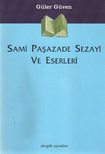 Sami Paşazade Sezayi ve Eserleri %17 indirimli Güler Güven