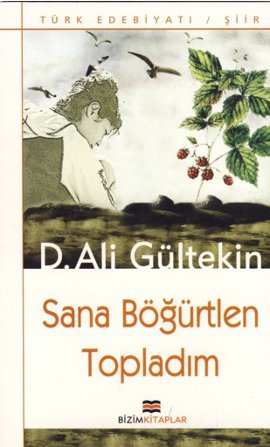 Sana Böğürtlen Topladım