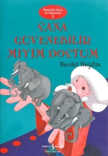 Nasrettin Hoca ile Düşünmek-3 Sana Güvenebilir miyim Dostum %30 indiri