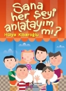 Sana Her Şeyi Anlatayım Mı