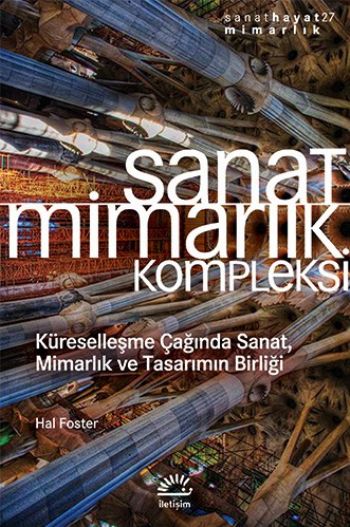 Sanat Mimarlık Kompleksi Küreselleşme Çağında Sanat Mimarlık ve Tasarımın Birliği