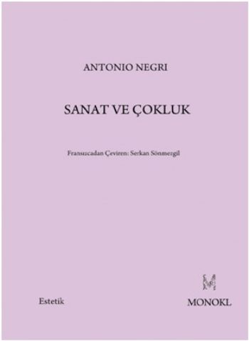 Sanat Ve Çokluk %17 indirimli Antonio Negri