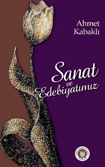 Sanat ve Edebiyatımız %17 indirimli Ahmet Kabaklı