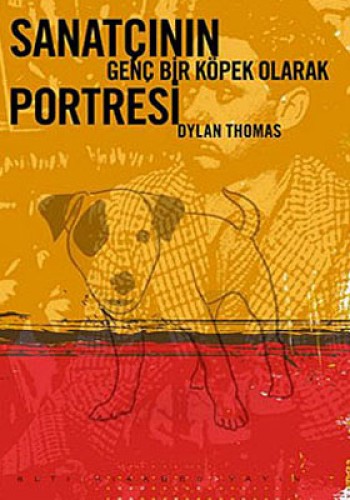 Sanatçının Genç Bir Köpek Olarak Potresi %17 indirimli Dylan Thomas