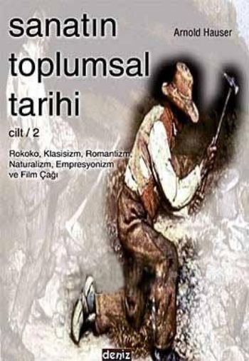 Sanatın Toplumsal Tarihi (Cilt 2) %17 indirimli Arnold Hauser