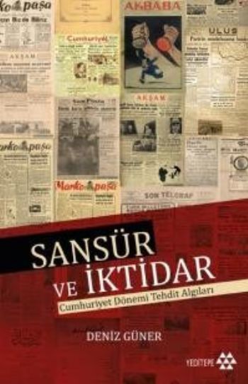 Sansür ve İktidar Cumhuriyet Dönemi Tehdit Algıları