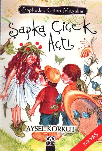 Şapkadan Çıkan Masallar-4: Şapka Çiçek Açtı
