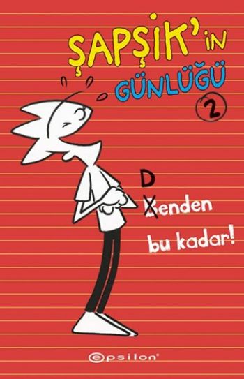 Şapşikin Günlüğü 2 Benden Bu Kadar %25 indirimli Dan Kirchner