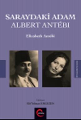 Saraydaki Adam Albert Antebi Elizabeth Antebi