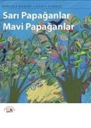 Sarı Papağanlar Mavi Papağanlar