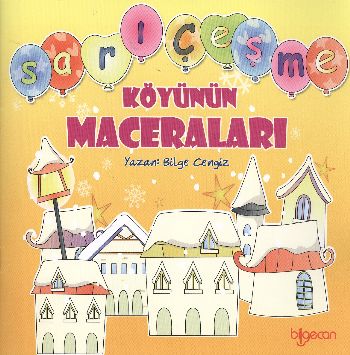 Sarıçeşme Köyünün Maceraları %17 indirimli Bilge Cengiz