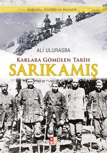 Sarıkamış - Karlara Gömülen Tarih