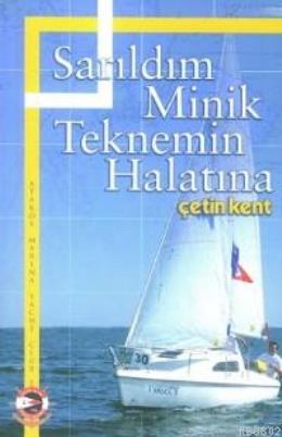 Sarıldık Minik Teknemin Halatına %17 indirimli CETIN KENT