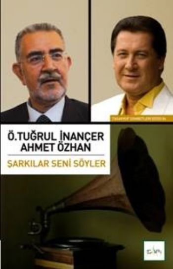 Şarkılar Seni Söyler %17 indirimli Ö.T.İnançer-A.Özhan