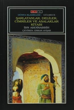 Şarlatanlar Deliler Cimriler Ve Asalaklar Kitabı %17 indirimli İbn Abd