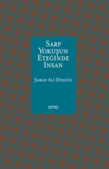 Sarp Yokuşun Eteğinde İnsan