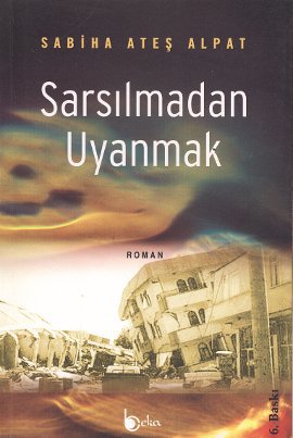 Sarsılmadan Uyanmak %17 indirimli Sabiha Ateş Alpat