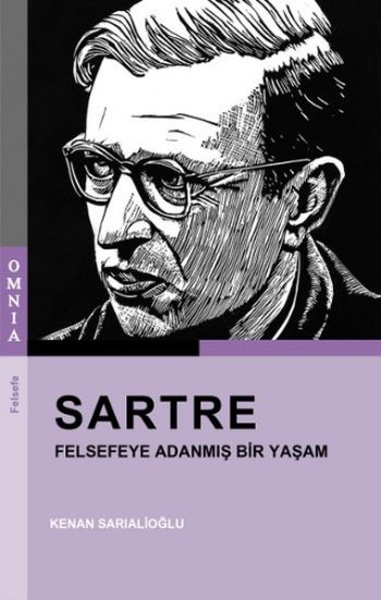 Sartre-Felsefeye Adanmış Bir Yaşam %17 indirimli Kenan Sarıalioğlu