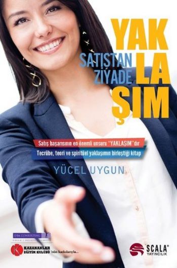 Satıştan Ziyade-Yaklaşım