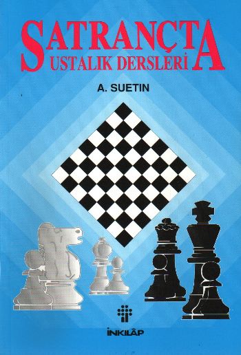 Satrançta Ustalık Dersleri %17 indirimli A.SEUTIN