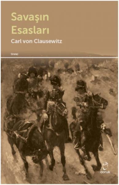 Savaşın Esasları Carl von Clausewitz