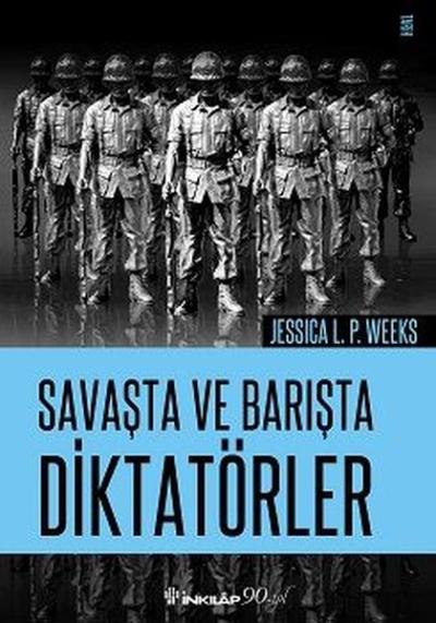 Savaşta Ve Barışta Diktatörler