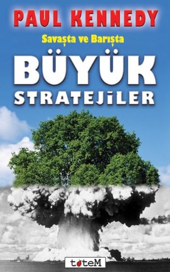 Savaşta ve Barşta Büyük Stratejiler %17 indirimli Paul Kennedy