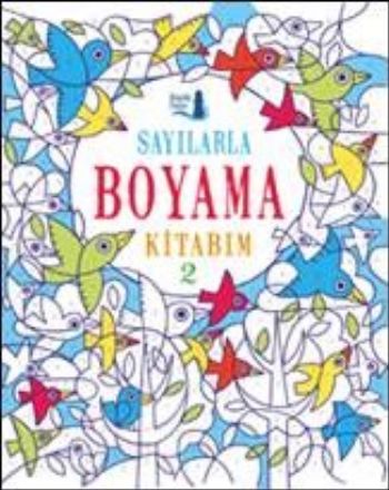 Sayılarla Boyama Kitabım 2 Sayılarla Boyama Kitabım 2