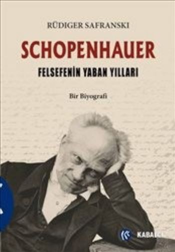 Schopenhauer-Felsefenin Yaban Yılları