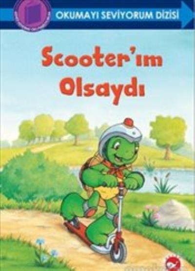 Scooter’ım Olsaydı-Okumayı Seviyorum Dizisi