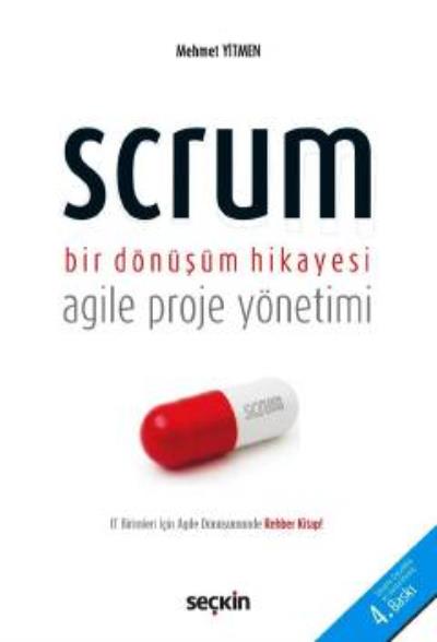 Scrum Bir Dönüşüm Hikayesi Agile Proje Yönetimi