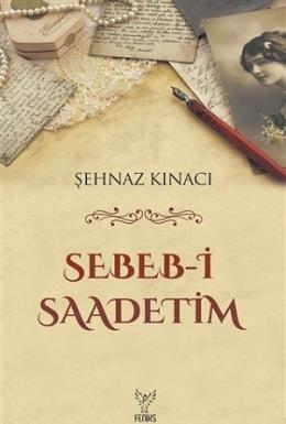 Sebeb-i Saadetim