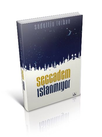 Seccadem Islanmıyor