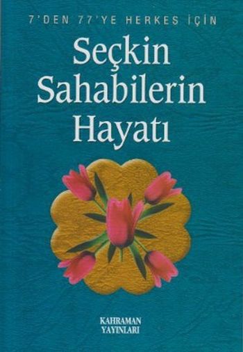 Seçkin Sahabilerin Hayatı Özel Baskı