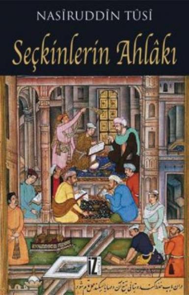 Seçkinlerin Ahlakı %17 indirimli Nasiruddin Tusi