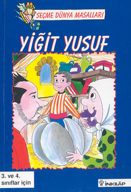 Seçme Dünya Masalları Yiğit Yusuf 3. ve 4. Sınıflar İçin Rabia Gülcan