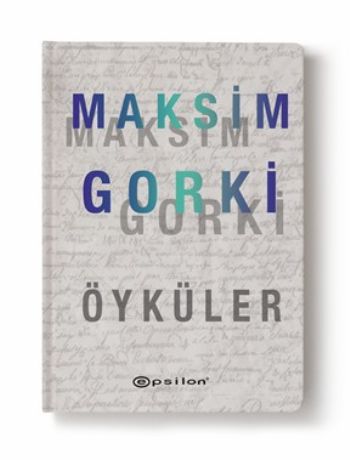 Seçme Öyküler-Maksim Gorki