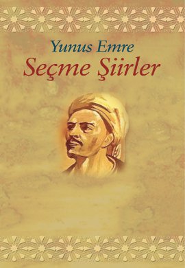 Seçme Şiirler / Yunus Emre