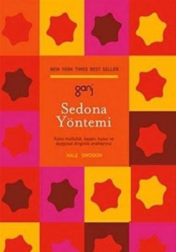 Sedona Yöntemi İle Serbest Bırakmanın Mucizesi